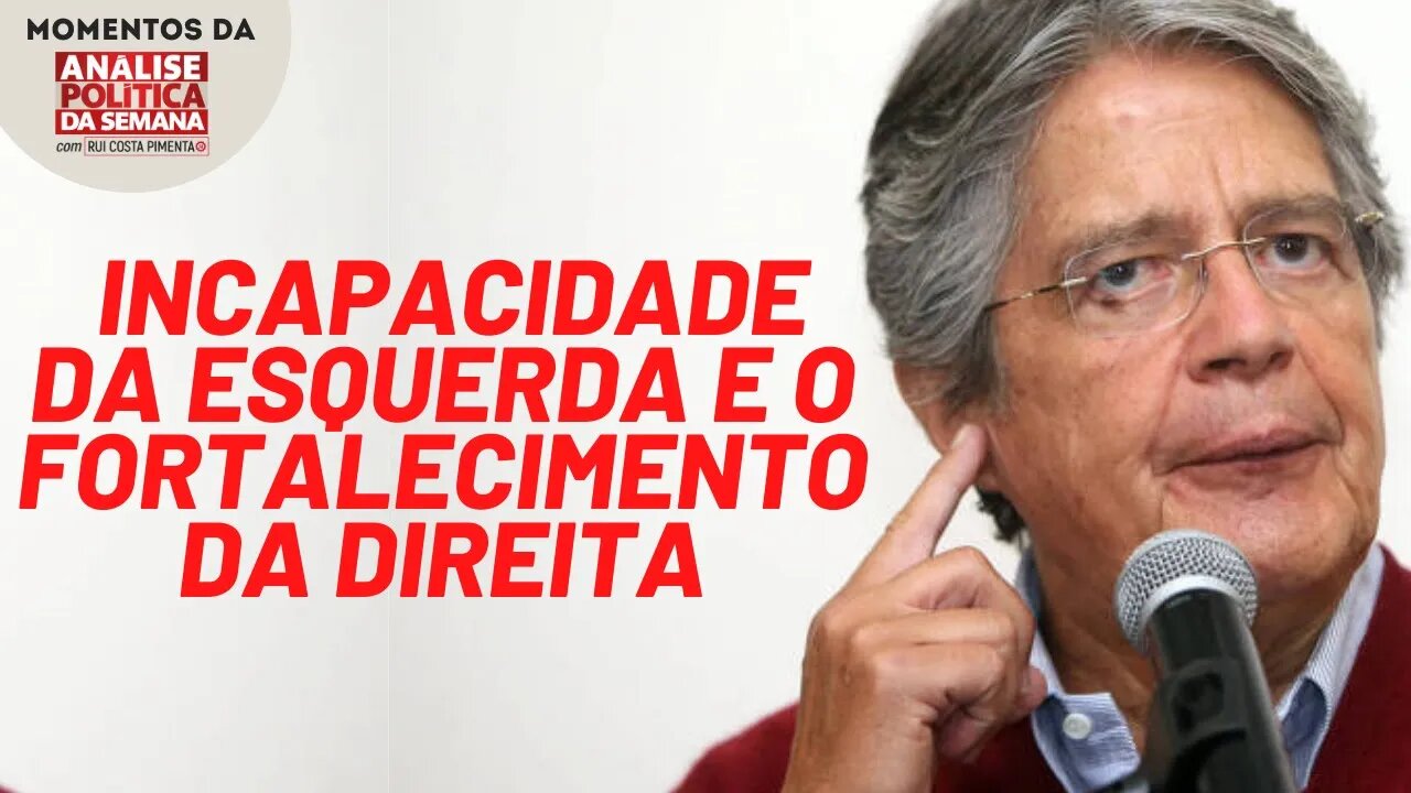 A incapacidade da esquerda na América Latina | Momentos da Análise Política da Semana