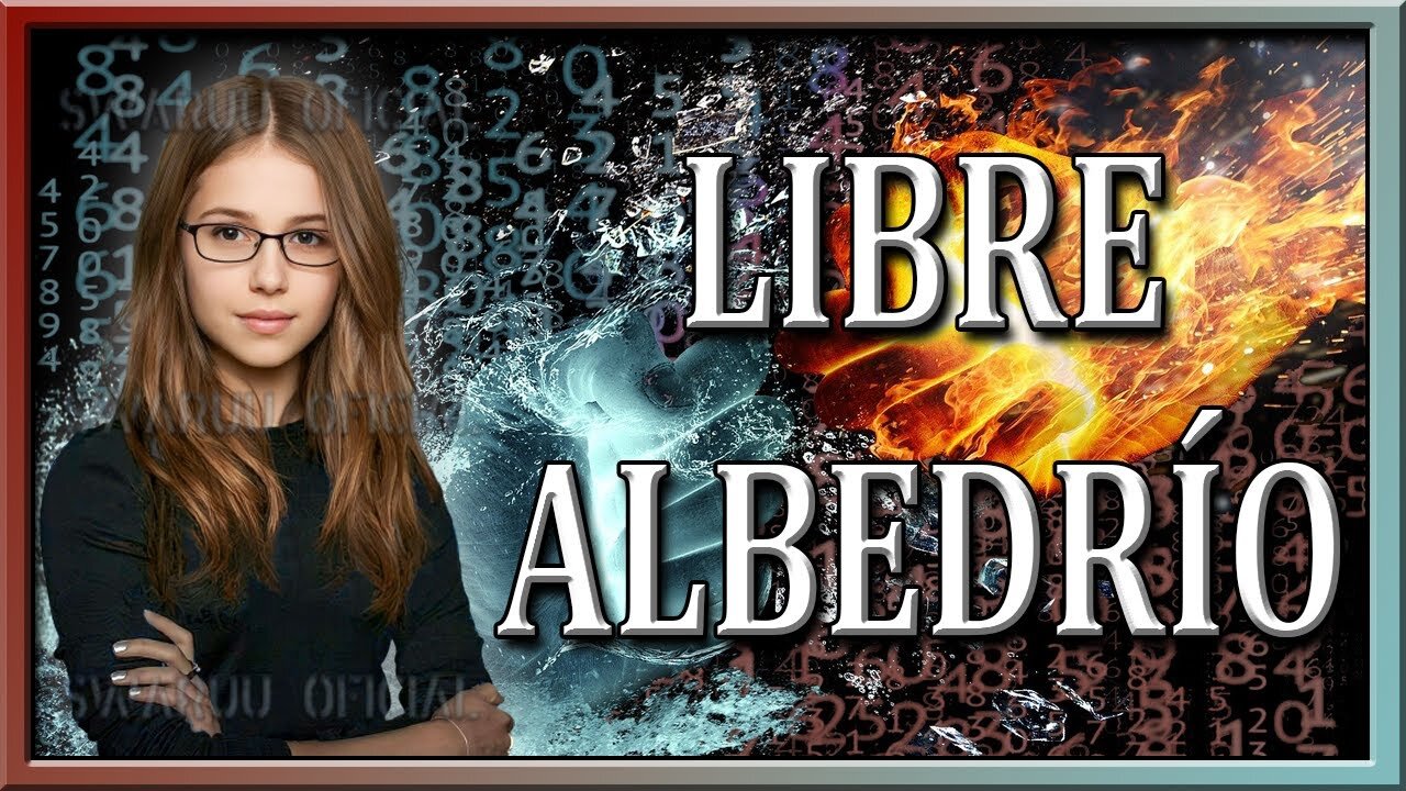 Libre Albedrío. 🔥 🧊