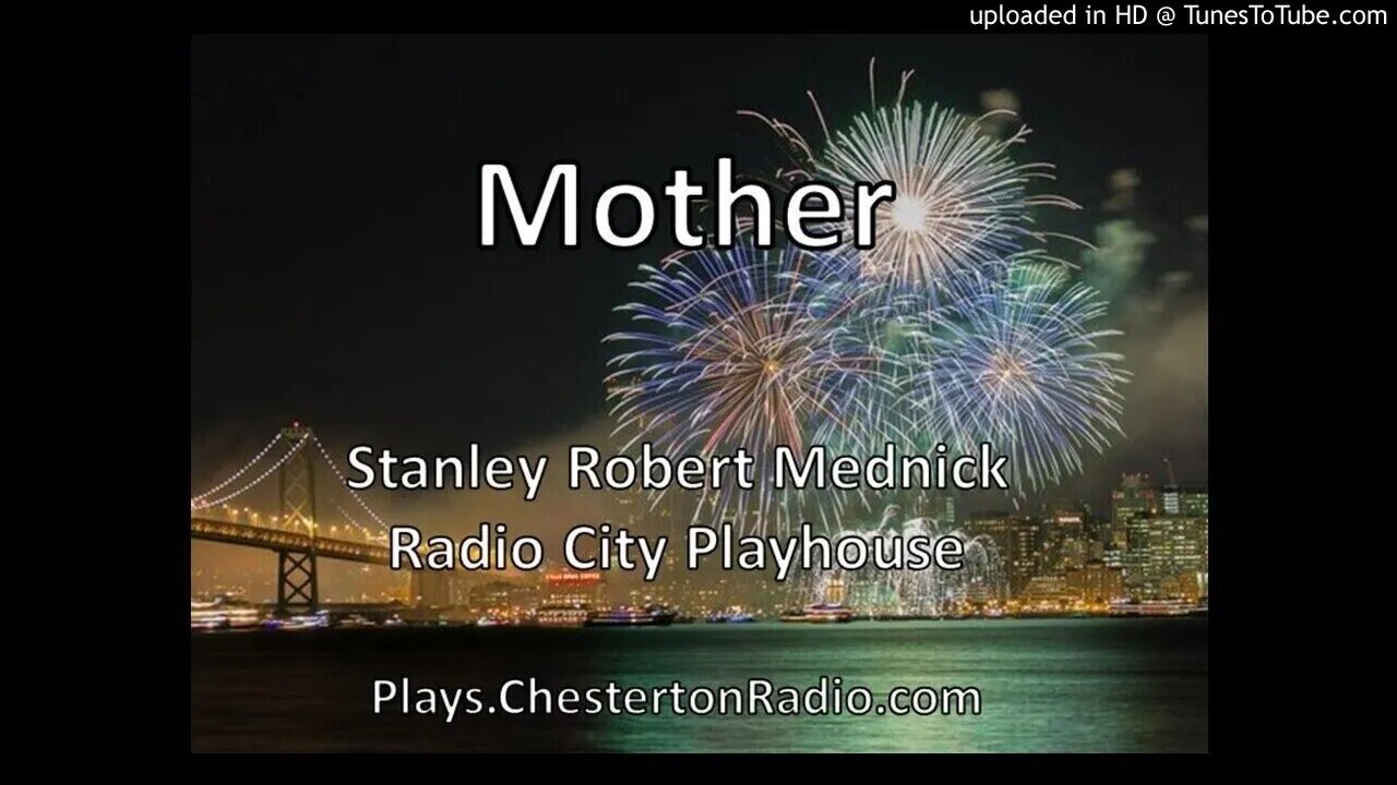 Mother - Stanley Robert Mednick - Radio City Playhouse