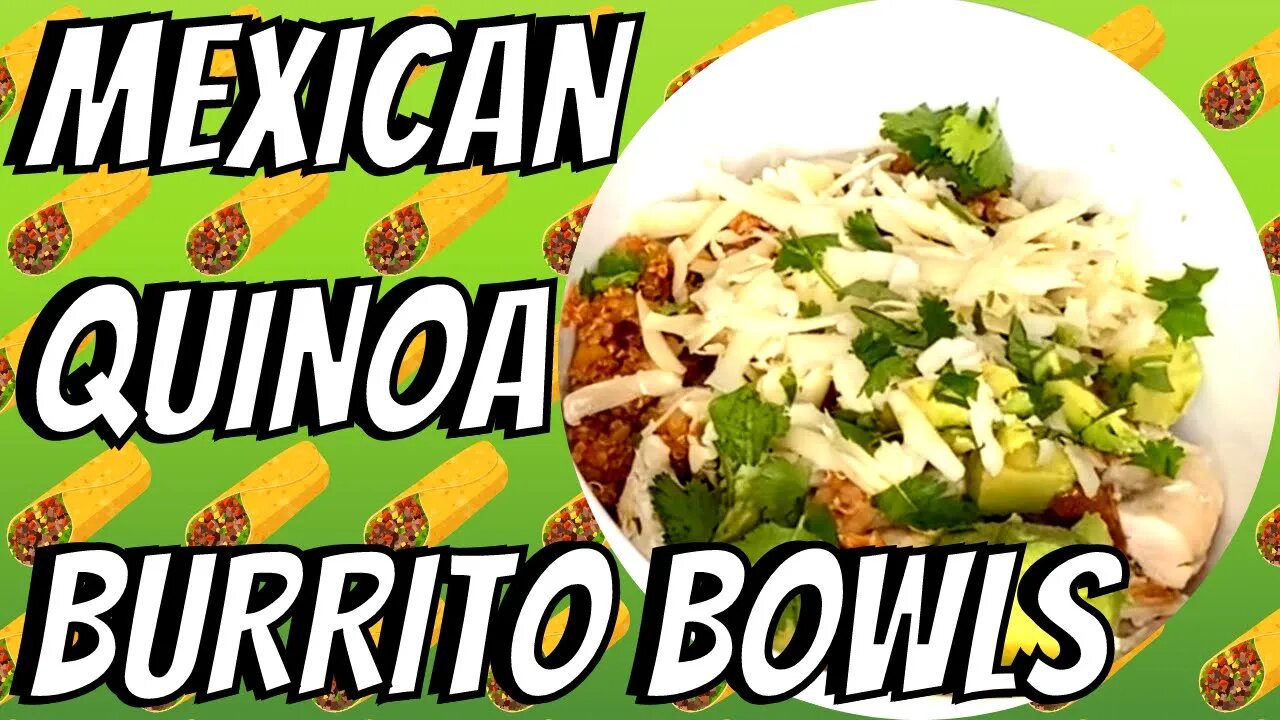 Mexican Quinoa Burrito Bowls | One Pot Recipe | Make This For Cinco de Mayo