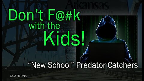 Don't F--K with the Kids! Predator Catcher Review ep2