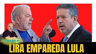 LIRA EMPAREDA LULA