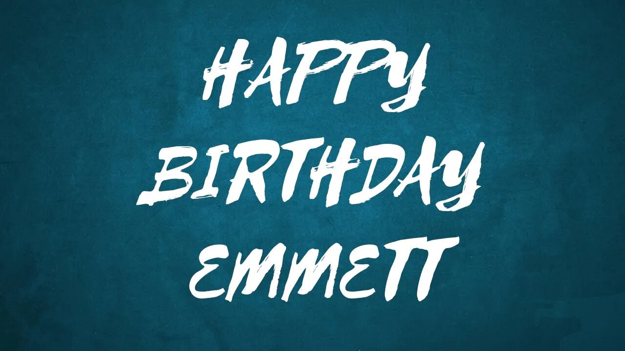 Happy Birthday to Emmett - Birthday Wish From Birthday Bash