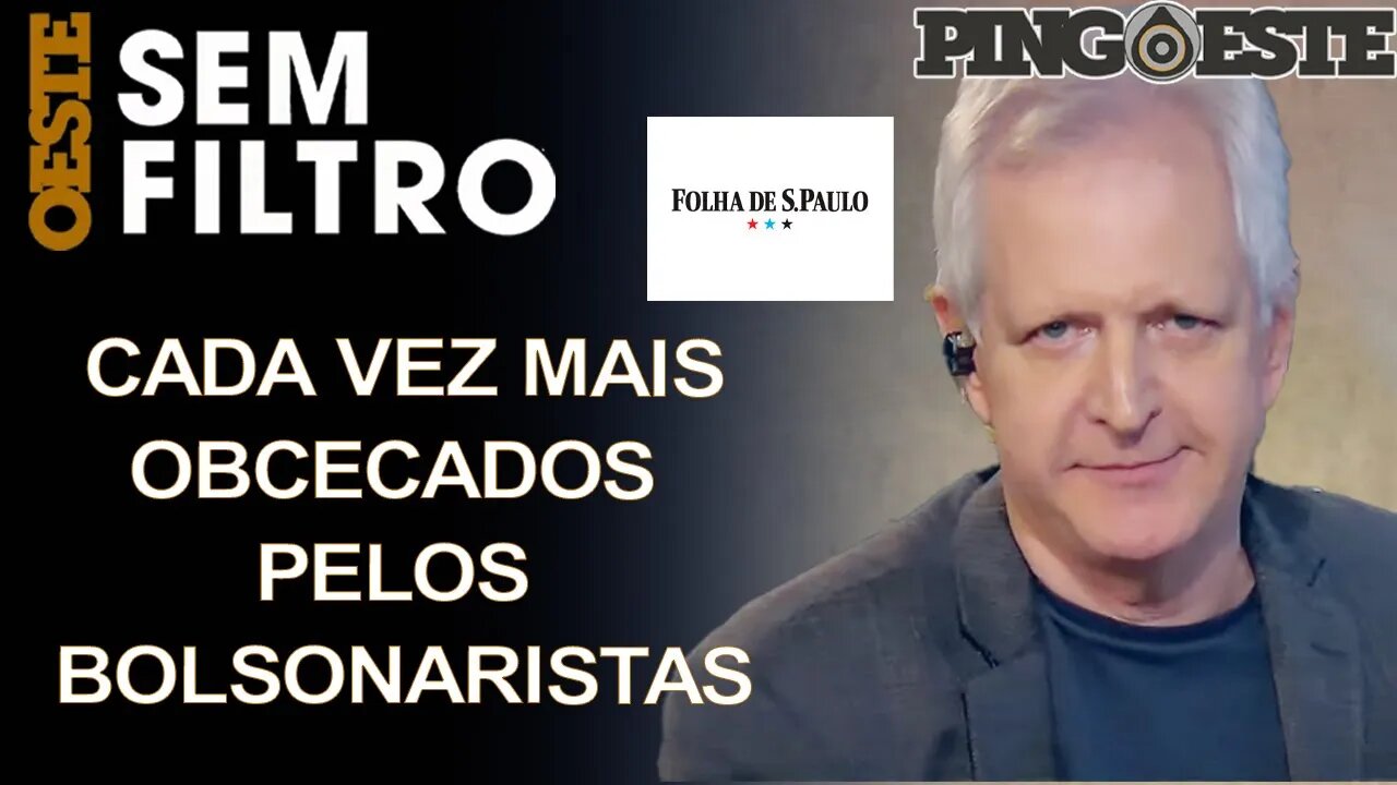 Colunista da Folha de São Paulo ataca Bolsonaristas