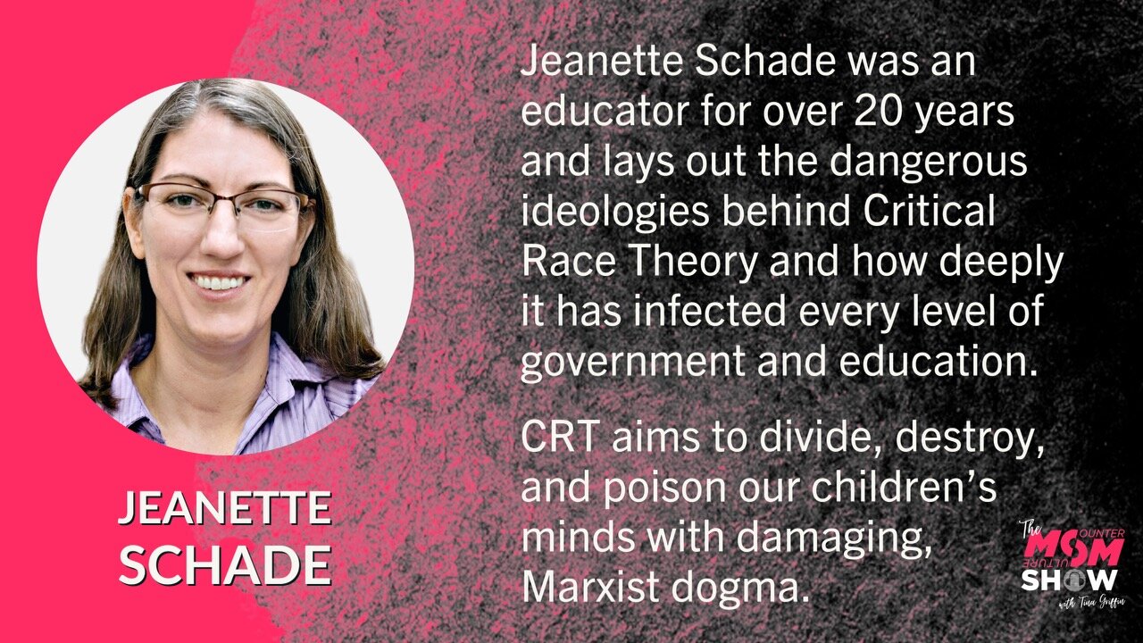 Ep. 387 - Jeanette Schade Helps Identify if CRT Ideology Is Being Taught in Your Children’s School