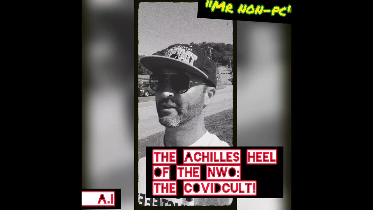 MR. NON-PC : The Achilles Heel of The NWO: The CovidCult