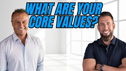 What Are Your Core Values?