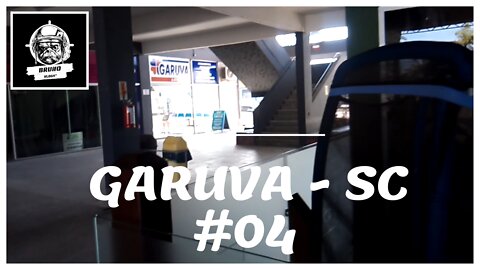 GARUVA - SC #04 [Bruno Vlogs*].