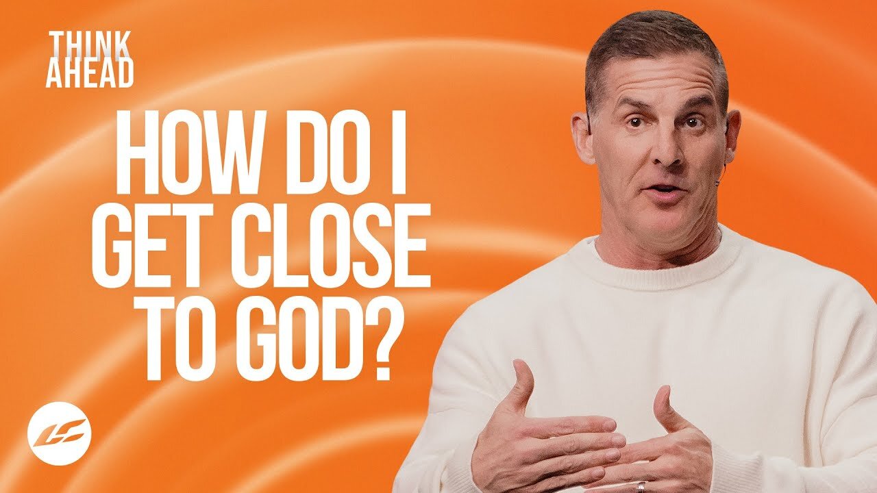 Do This to Get Closer to God - Craig Groeschel