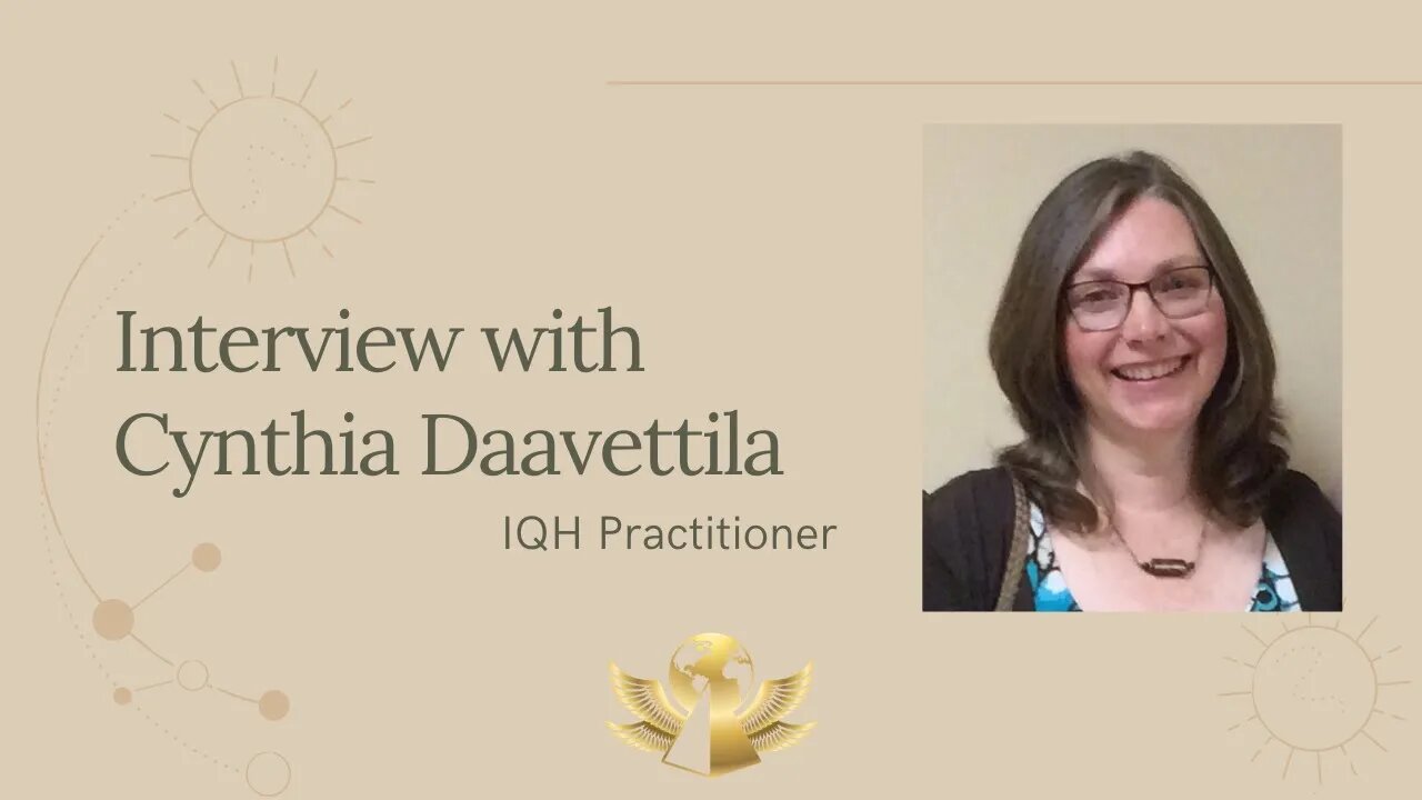 Interview with Cynthia Daavettila, IQH Practitioner