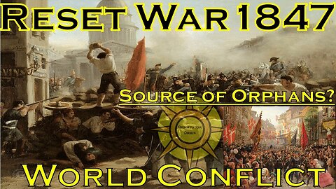 Reset War 1847-Origine degli orfani ?