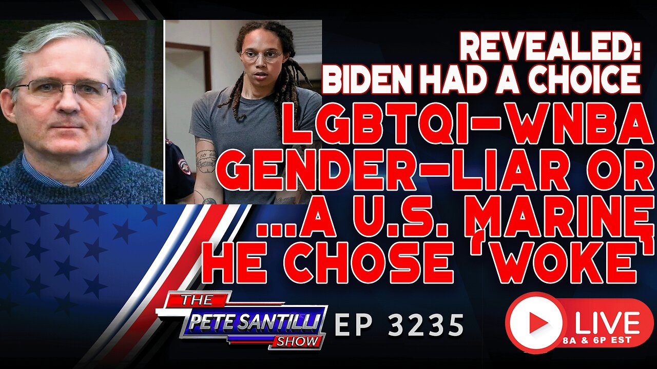 REVEALED: BIDEN HAD A CHOICE: LGBTQIWNBA GENDER-LIAR OR...A U.S. MARINE. HE CHOSE WOKE | EP 3235-6PM