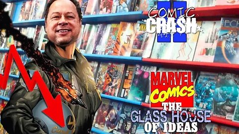 Comic Crash II - MARVEL: The Glass House of Ideas