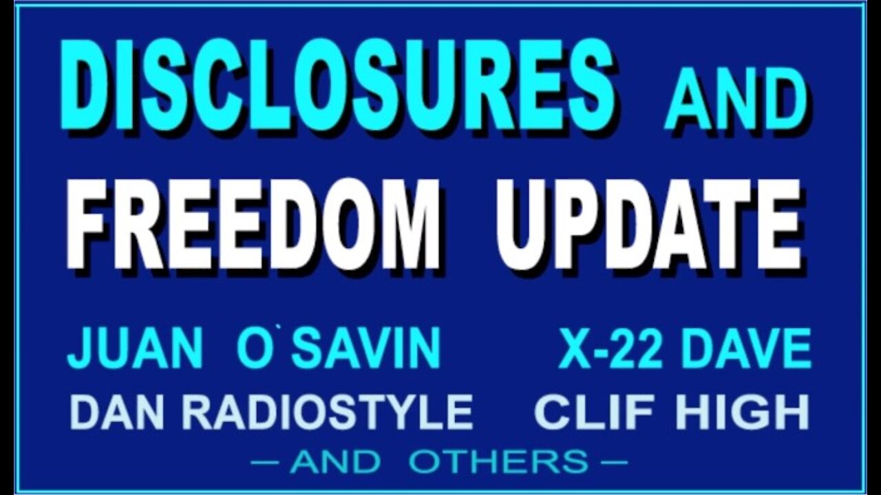 Intro- Juan O Savin - DISCLOSURES and FREEDOM UPDATE –[mirrored]