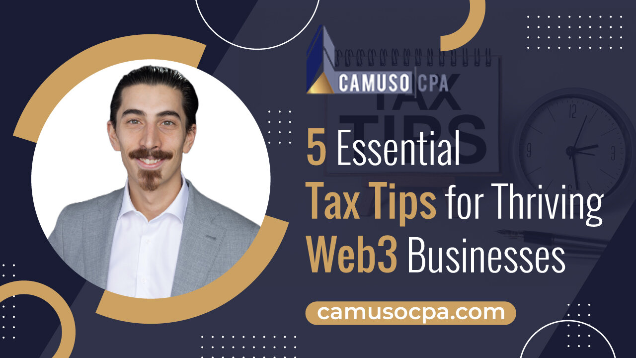 5 Essential Tax Tips for Thriving Web3 Businesses