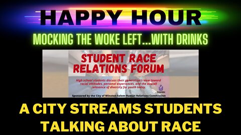 Happy Hour: A major city streams students discussing race for virtue points