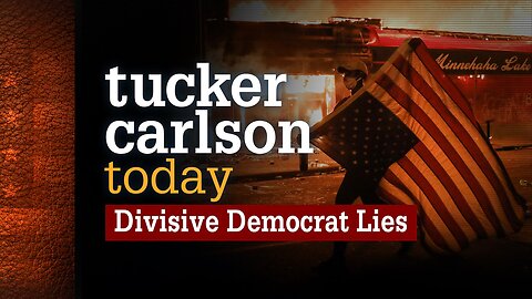 Tucker Carlson Today | Divisive Democrat Lies: Vince Everett Ellison