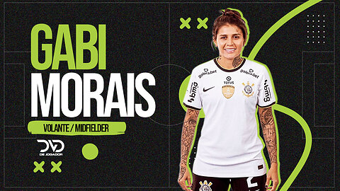 GABI MORAIS | VOLANTE | CORINTHIANS (SP) 2023 - ART SPORTS MANAGEMENT