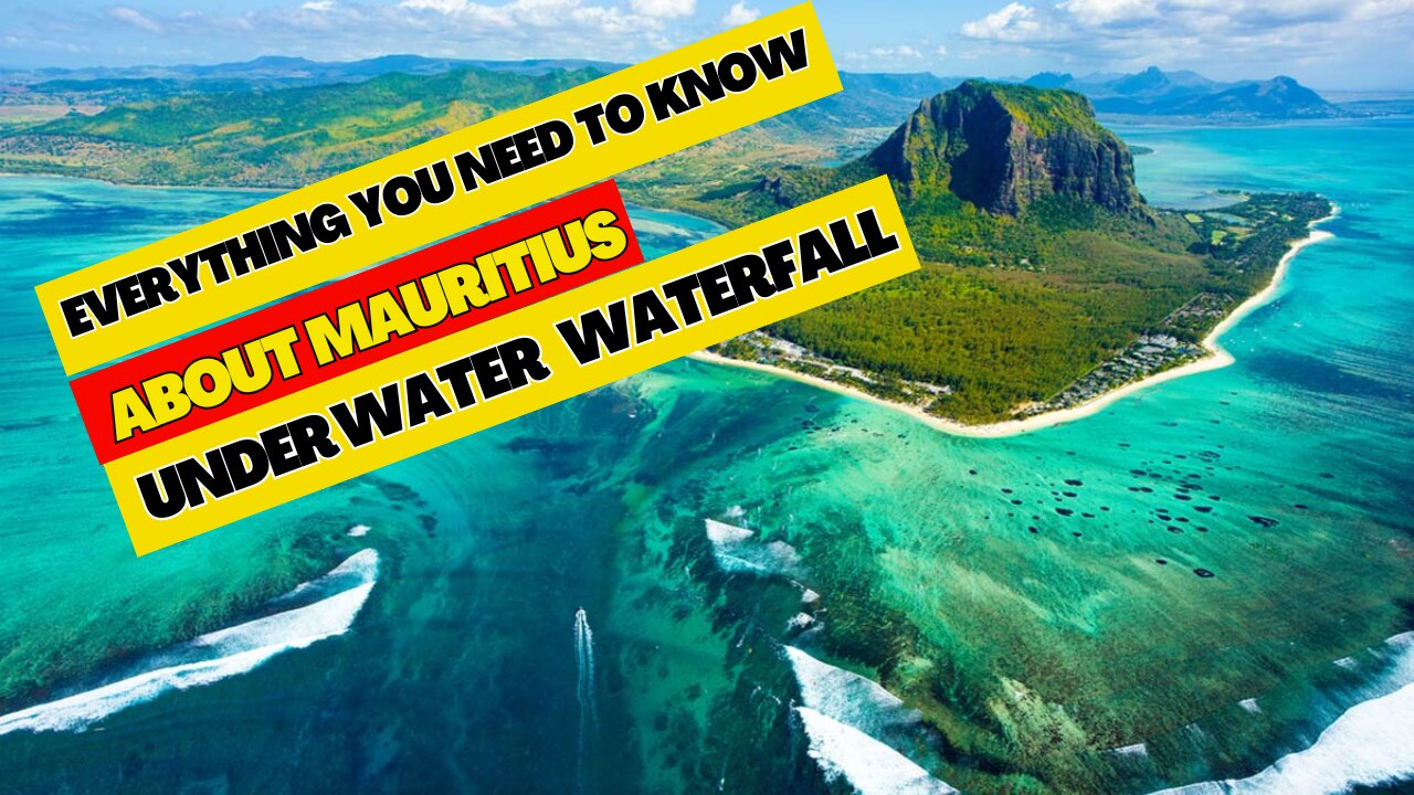 Everything you need to know about Mauritius Underwater Waterfall