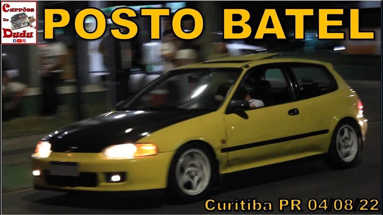 Posto Batel 04/08/22 Carrões do Dudu Curitiba PR BRASIL Dodge Charger MK7 LD Honda Civic Hatck MK5