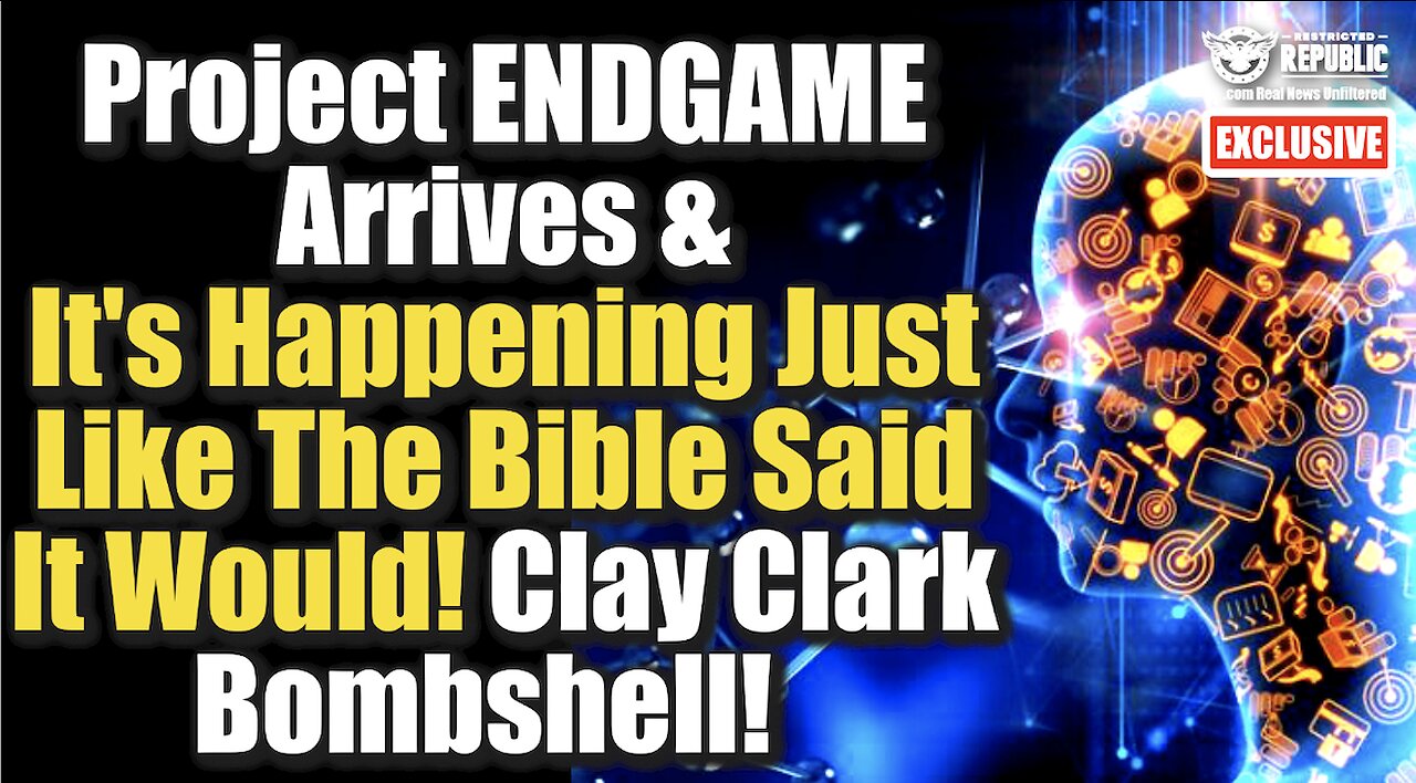 Project ENDGAME Arrives & It’s Happening Just Like The Bible Said! Clay Clark Bombshell!