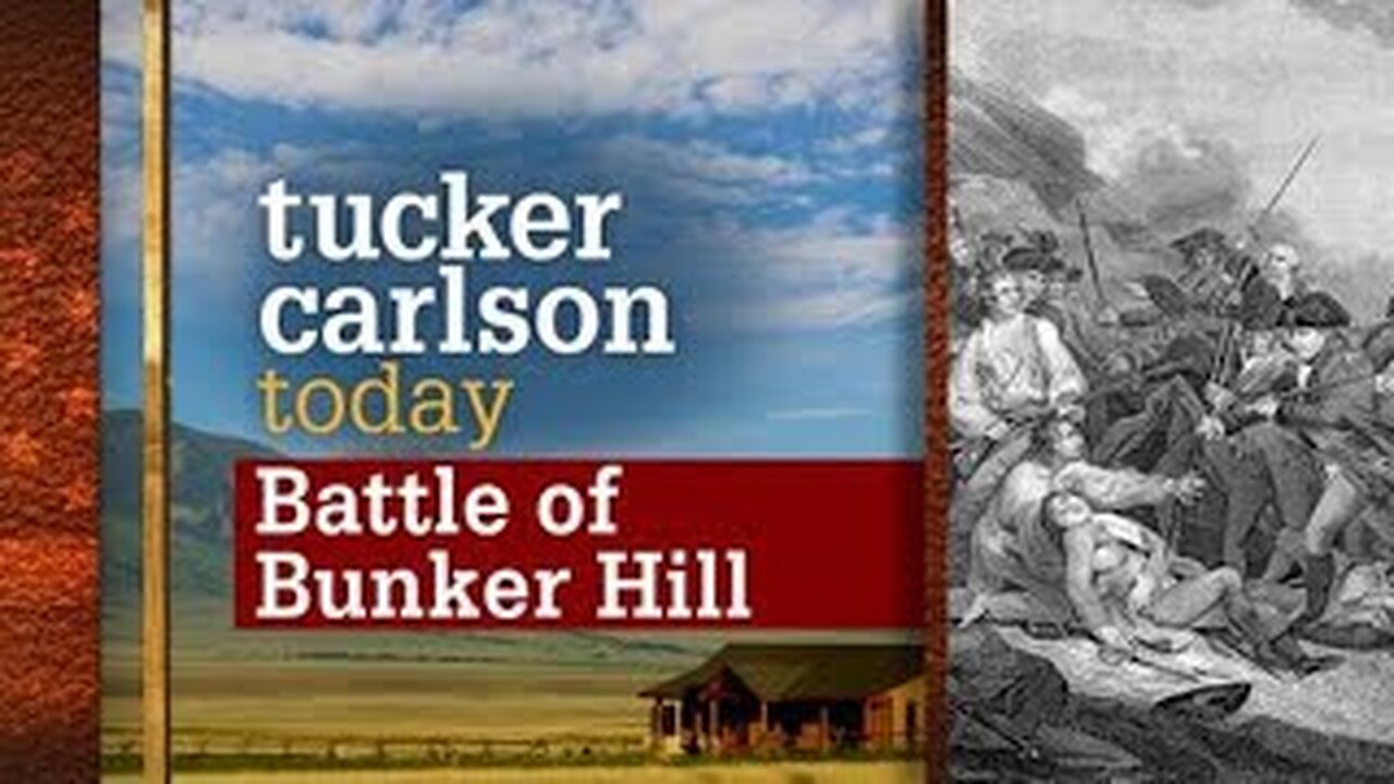 Battle of Bunker Hill | Tucker Carlson Today (Full episode)