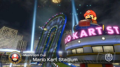 Mario Kart 8 Deluxe Grand Prix Mode - Part 1 - Mushroom Cup 50cc