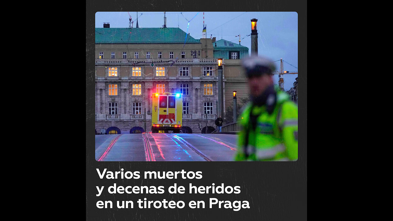 Un tiroteo en una universidad de Praga deja varios muertos y decenas de heridos