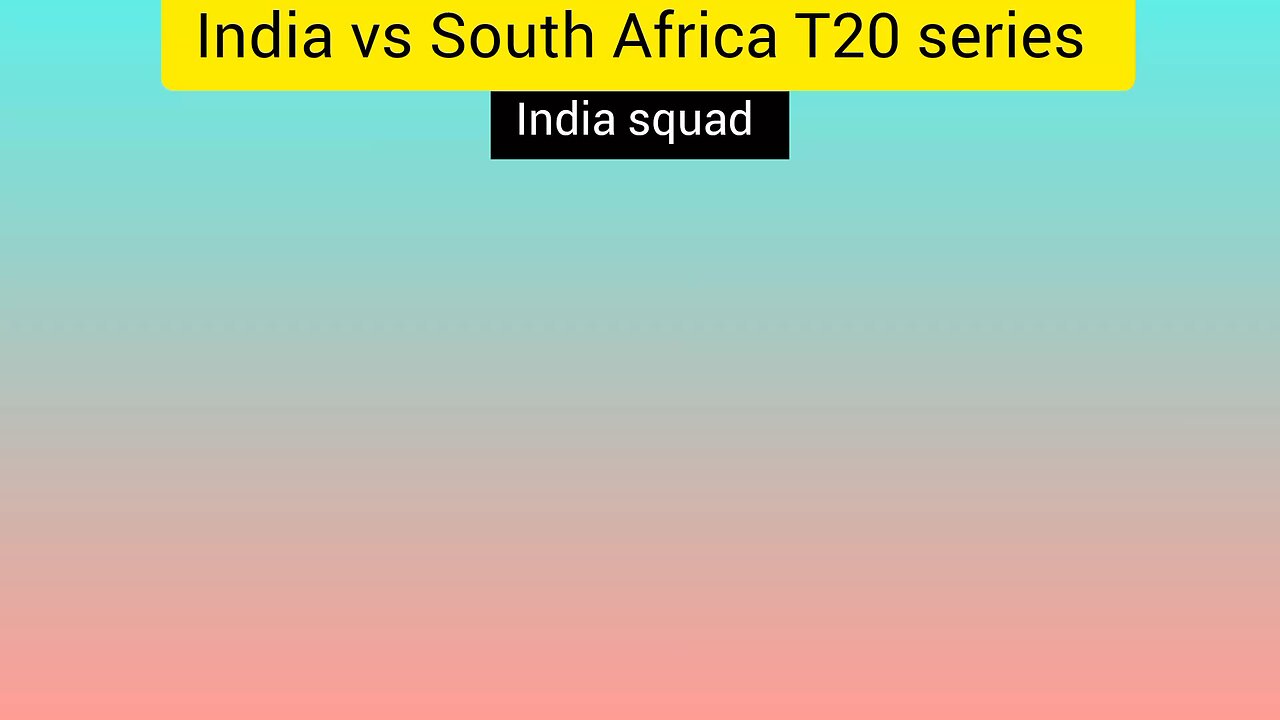 indian squad in India vs South Africa T20 series