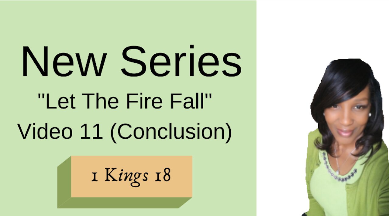 LET THE FIRE FALL! CONCLUSION