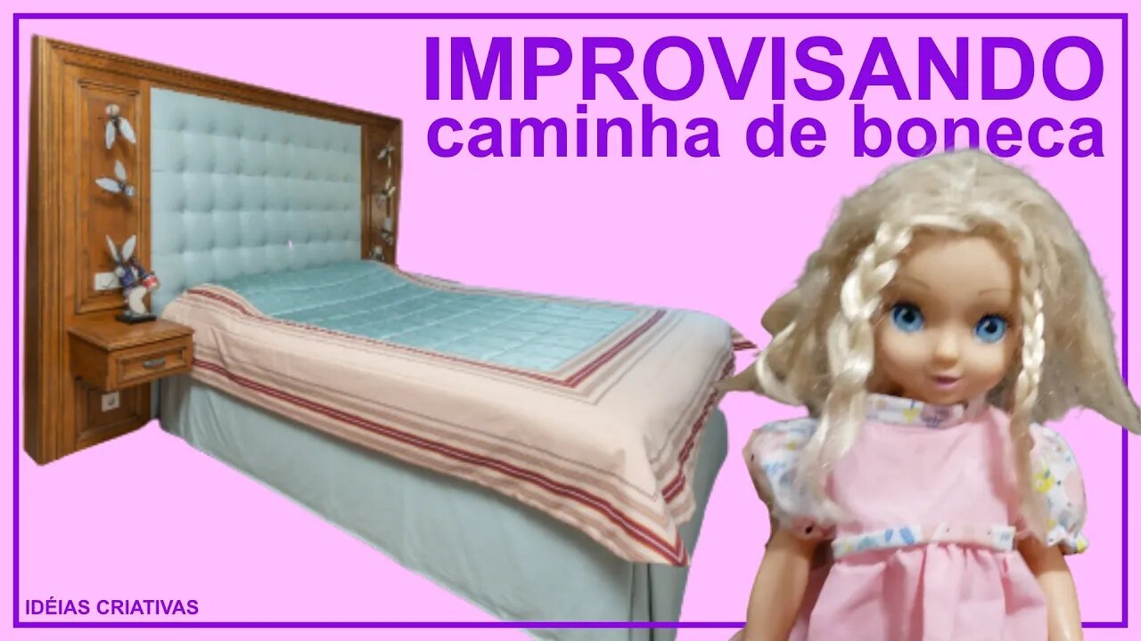 Improvisando uma cama de boneca