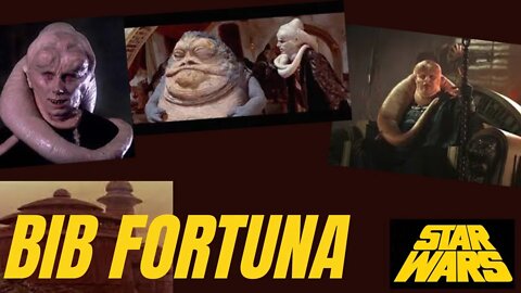 Bib Fortuna Life Story And Discussion (Canon & Legends)