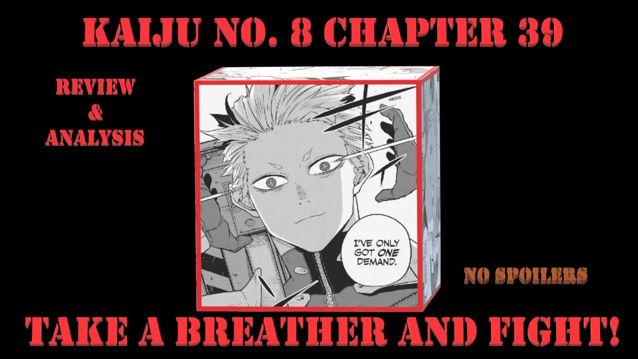 Kaiju No. 8 Chapter 39-Spoiler Free Review and Analysis-Take a Breather and Then Fight for Your Life