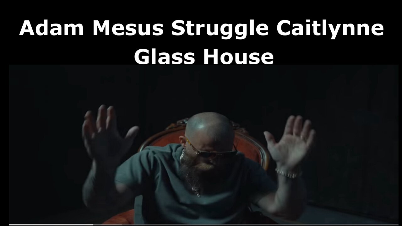 Let’s check out Adam Calhoun & Mesus ft. Struggle Jennings & Caitlynne Curtis “Glass House”