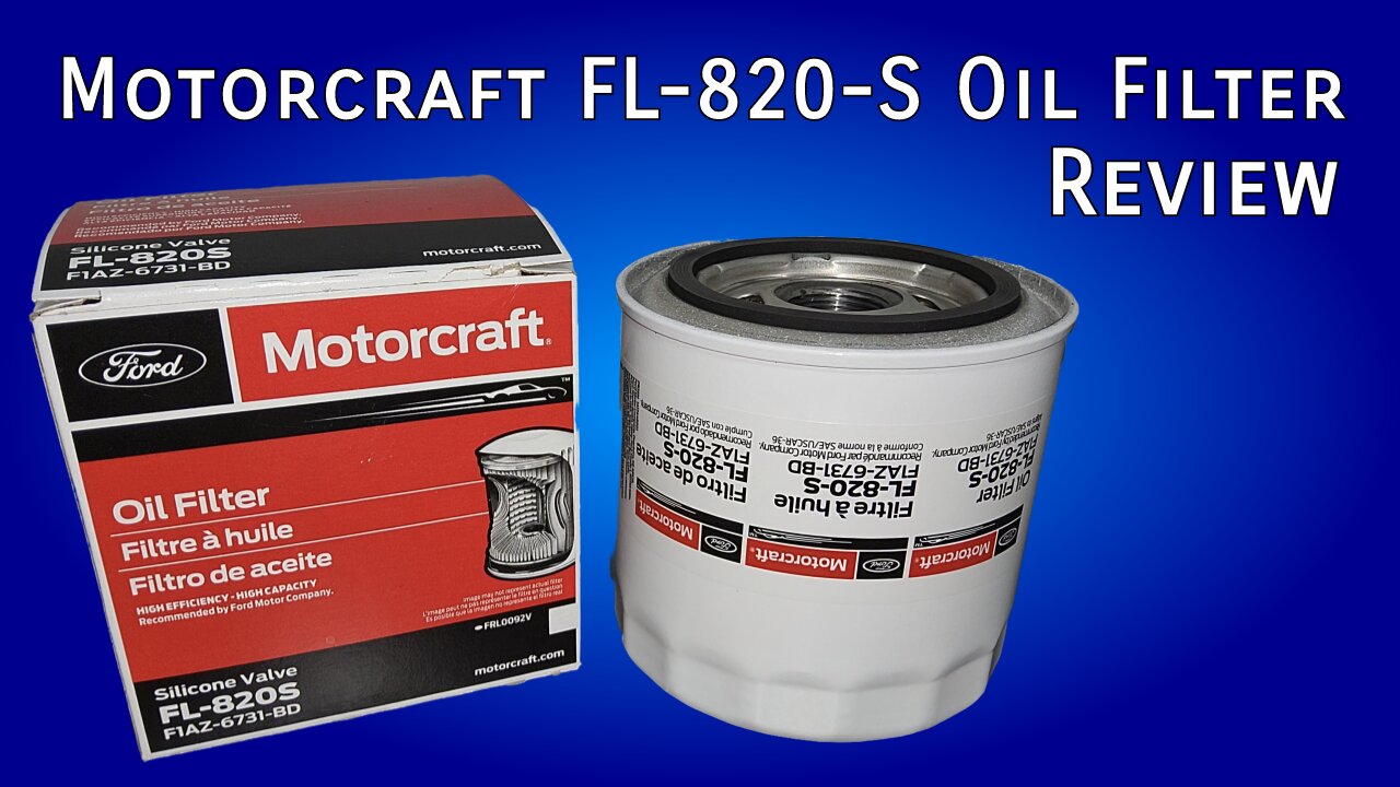 Motorcraft FL-820-S Oil Filter Review