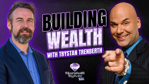 Building Wealth with Trystan Trenberth