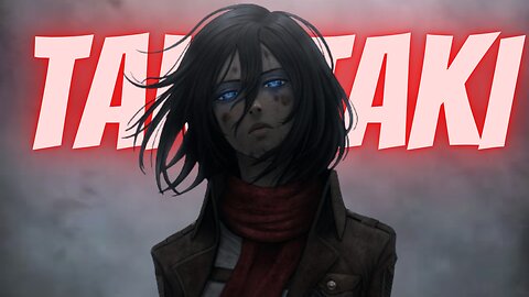 Attack On Titan! - [Edit] || Mikasa Ackerman x Taki Taki (DJ Snake)