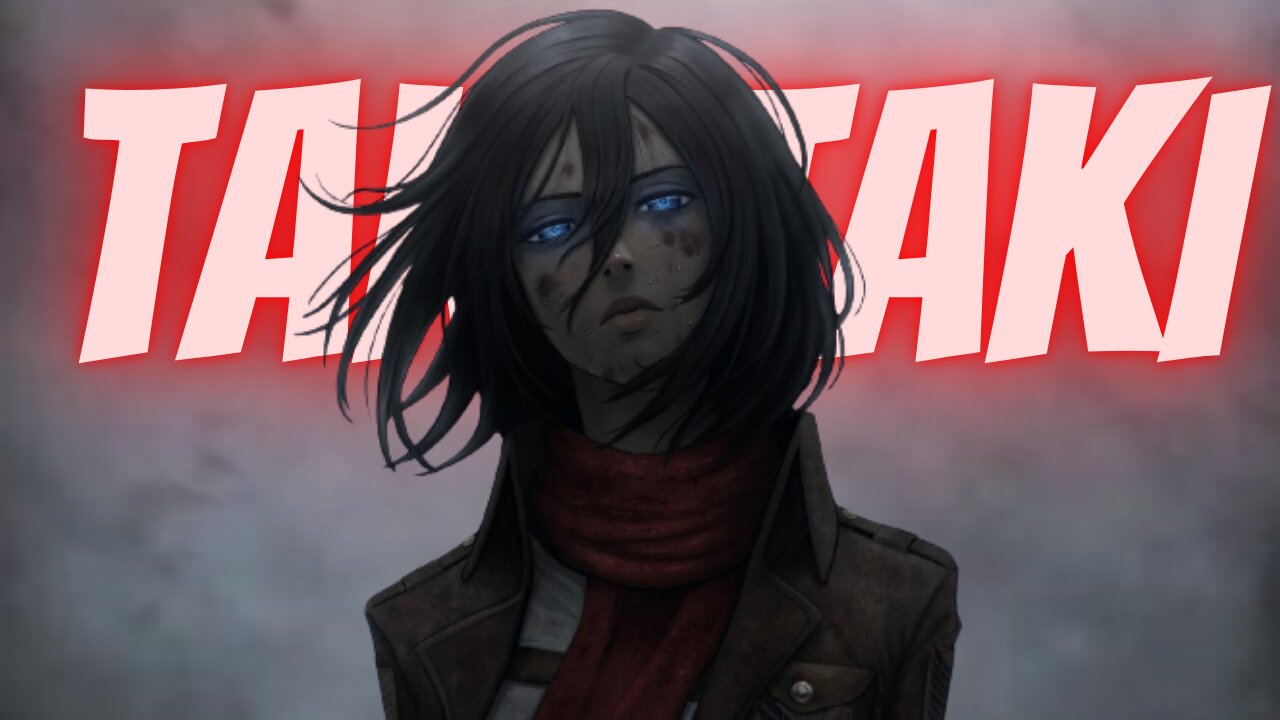 Attack On Titan! - [Edit] || Mikasa Ackerman x Taki Taki (DJ Snake)