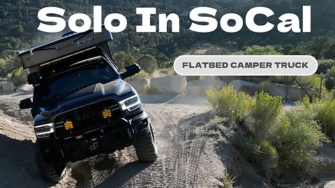 Solo In SoCal in the RAM 3500 Camper Truck