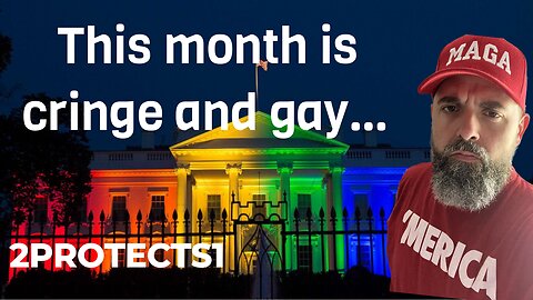 This Month Is Cringe And Gay…