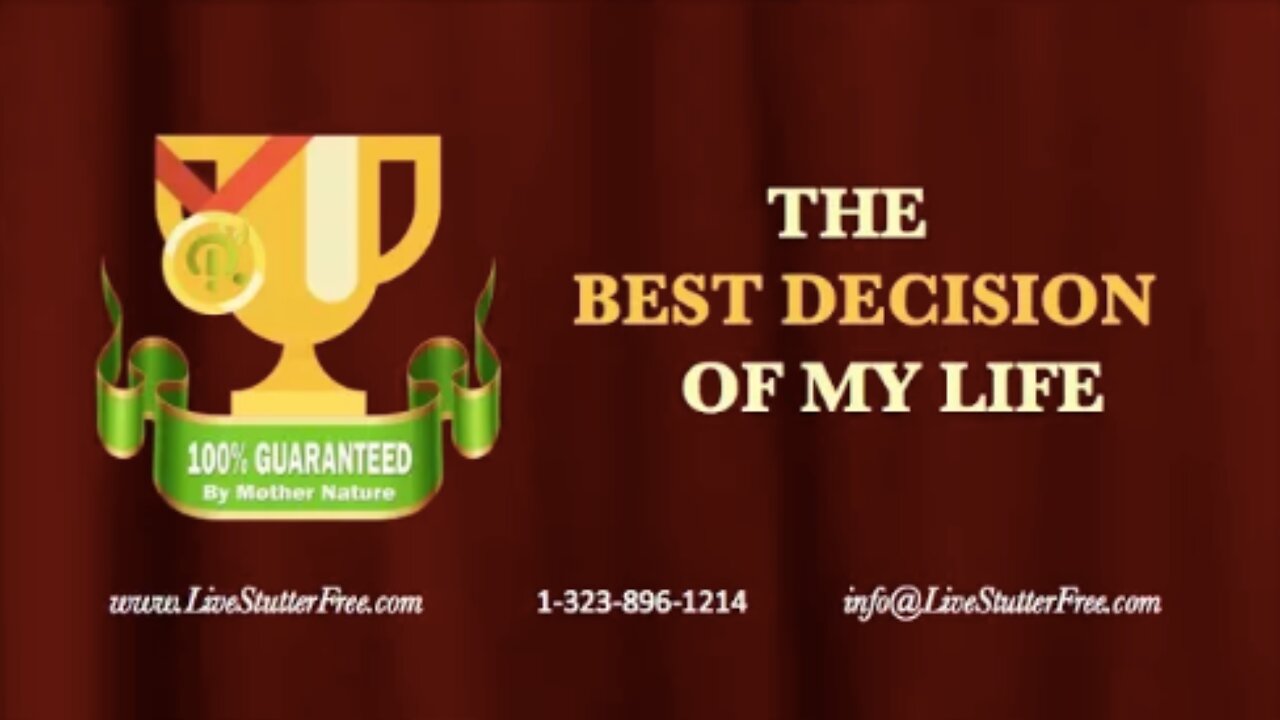 THE BEST DECISION OF MY LIFE - Live Stutter Free