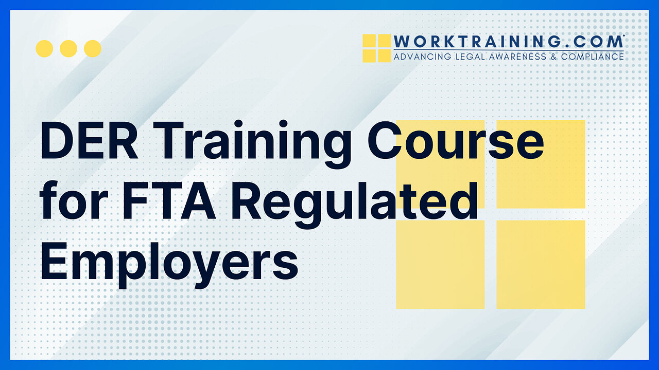 DER Training Course for FTA Regulated Employers