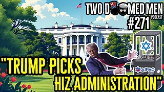 Episode 271 "Trump Picks Hiz Administration"