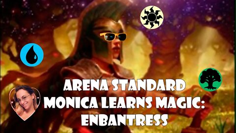 Magic Arena - Standard - Monica Learns Magic! Episode 2 - EnBantress