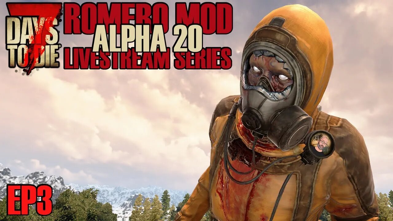 Zombies everywhere, Oh My! | Romero Mod Alpha 20! | 7 Days to Die Modded | EP3 #live