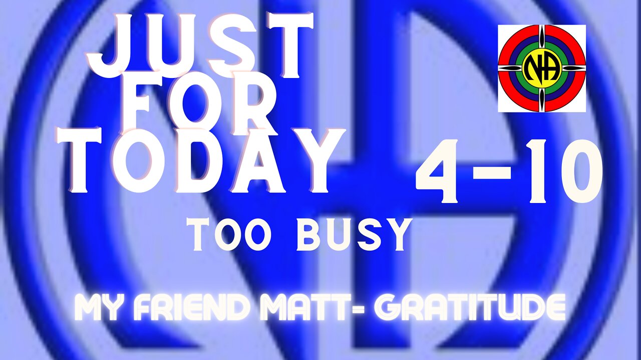 Just for Today - Too Busy - 4-10