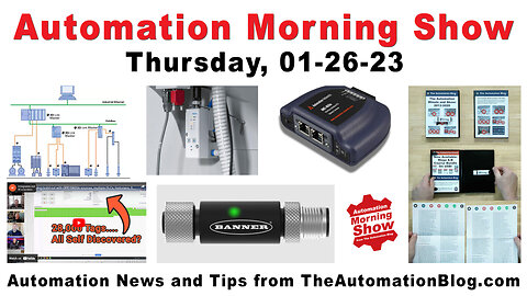 Banner, Festo, IO-Link, ISA, Rockwell, Siemens, Opto22 and more today on the Automation Morning Show