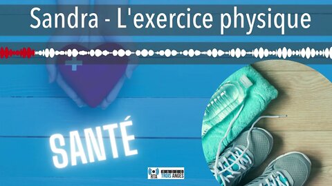 Sandra - L'exercice physique