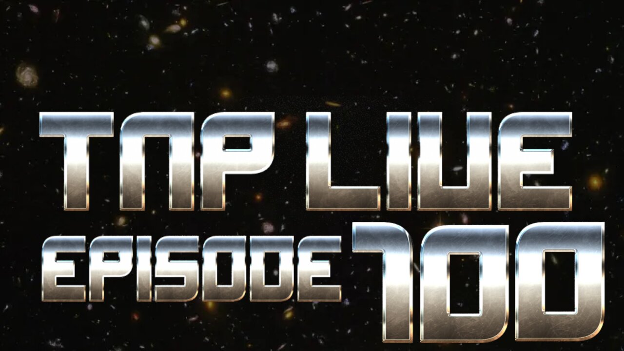 TNP LIVE 100th Episode