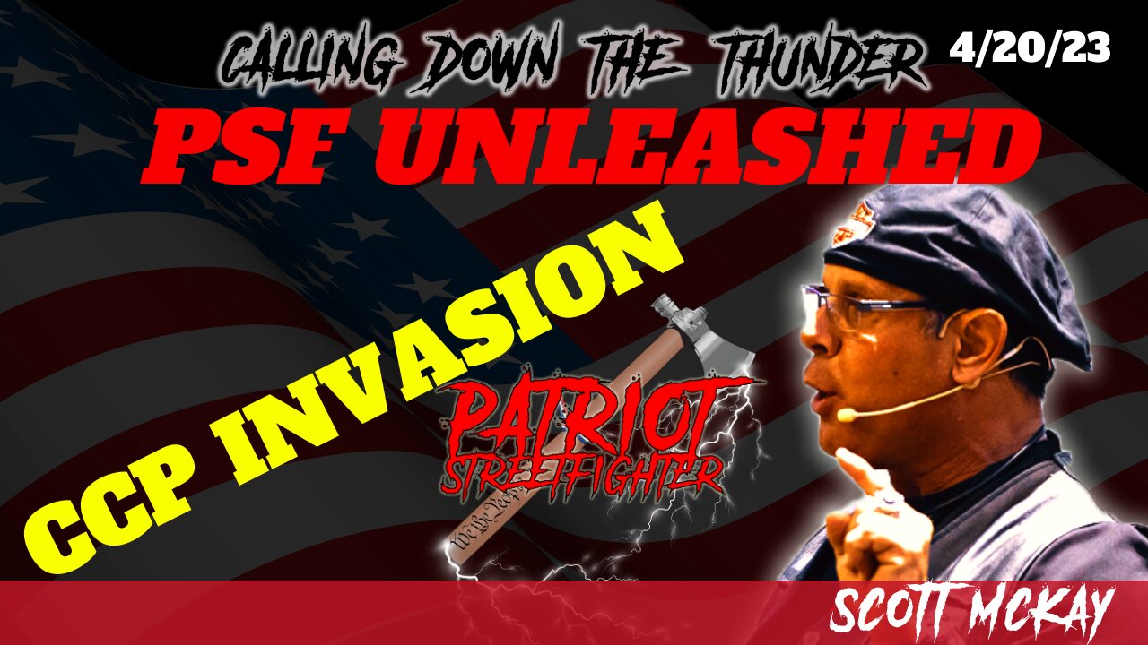 4.21.23 Patriot Streetfighter Rant, CCP Mounting Stealth Invasion From Panama, School Insanity Continues